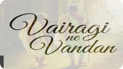 Vairagi ne Vandan, Vairagi ne Vandan